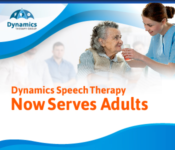 Dynamics Speech Therapy Now Serves Adults